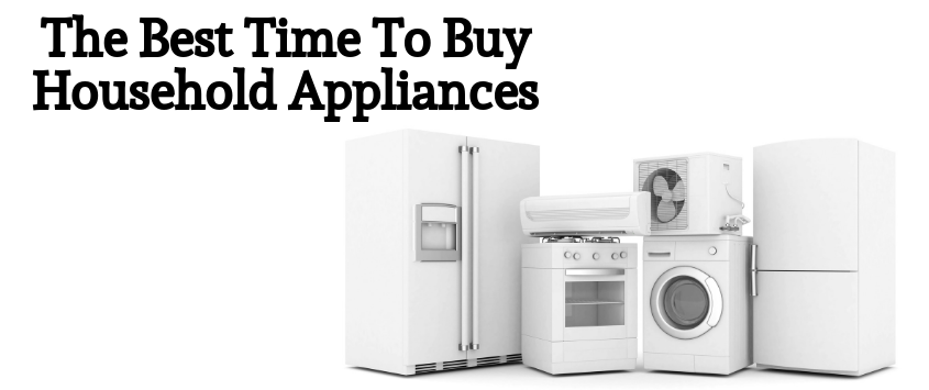 When Is The Best Time To Buy Appliances