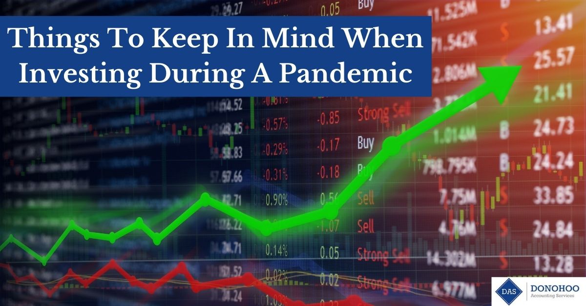 Things To Keep In Mind When Investing During A Pandemic